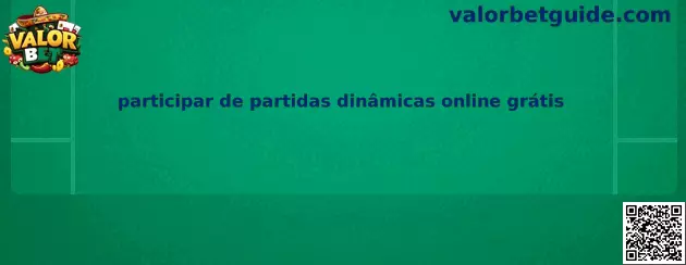 Participar de partidas dinámicas online gratis