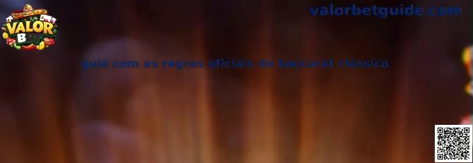 Guía con las reglas oficiales del baccarat clásico