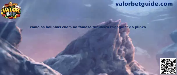 Como as bolinhas caem no famoso tabuleiro triangular do plinko