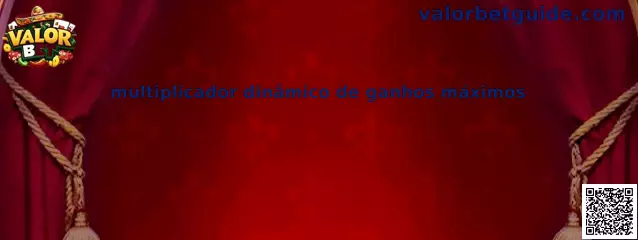 Multiplicador dinámico de ganhos máximos en Valor Bet