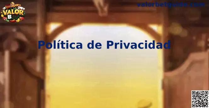 Valor Bet privacidad México